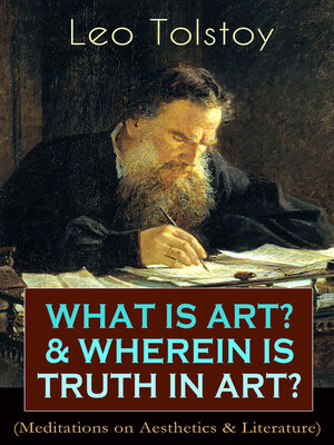cover image of What Is Art? & Wherein Is Truth in Art? (Meditations on Aesthetics & Literature)